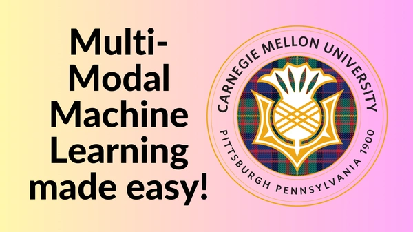Course by CMU for Multi Modal Machine Learning - Flow Card Image