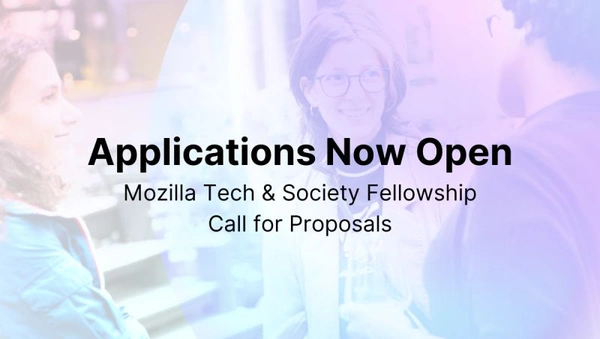 Mozilla's Tech & Society Fellowship: Join in Shaping a Better Digital Future. - Flow Card Image