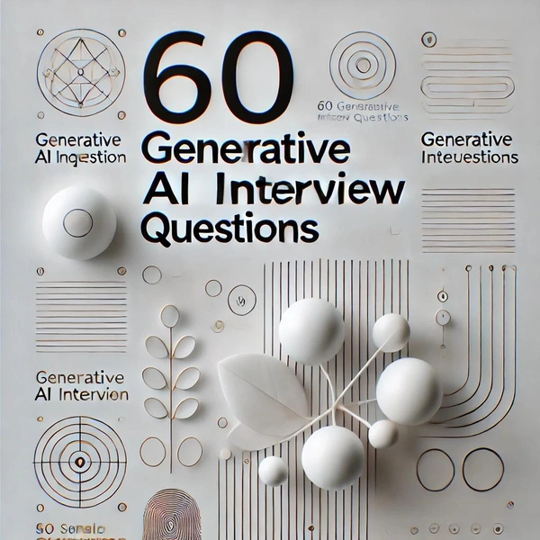 60 Generative AI Interview Questions - Flow Card Image