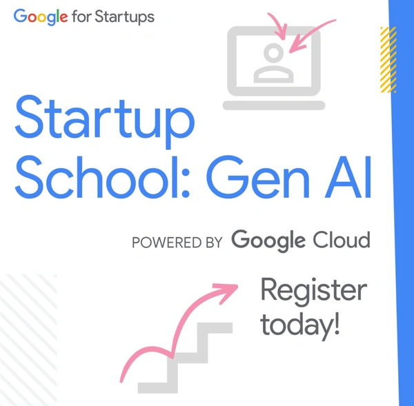 Jumpstart Your AI Journey with Google Cloud Startup School: Gen AI - Flow Card Image