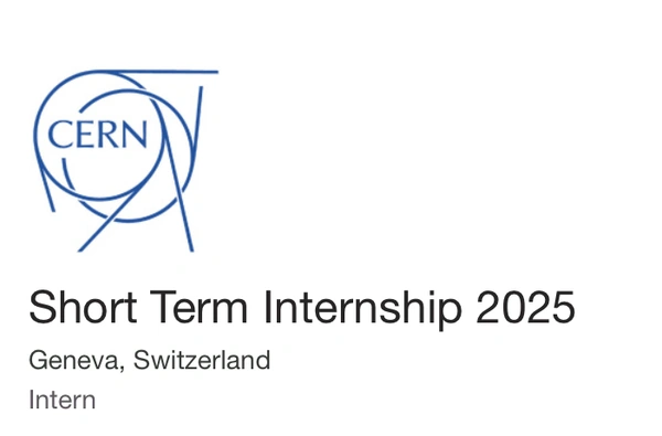 CERN Short Term Internship 2025: Train at the World’s Largest Physics Lab, Earn 1,577 CHF/Month! - Flow Card Image